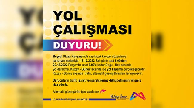 BEŞYOL PLAZA KAVŞAĞI DÜZENLENİYOR