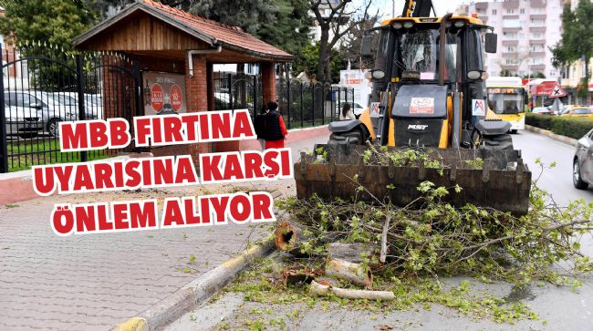 MERSİN BÜYÜKŞEHİR BELEDİYESİ ’FIRTINA’ UYARISINA KARŞI TEYAKKUZDA