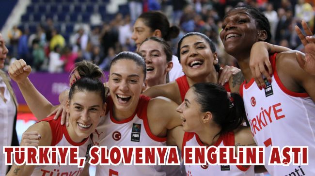Avrupa Kadınlar Basketbol Türkiye ve Slovenya maçı