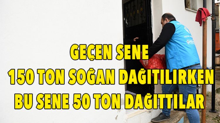 DAR GELİRLİ AİLELERE SOĞAN DAĞITTILAR