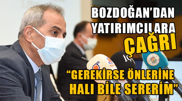 TARSUS BELEDİYE BAŞKANI HALUK BOZDOĞAN, MECLİS TOPLANTISINDAN YATIRIMCILARA SESLENDİ