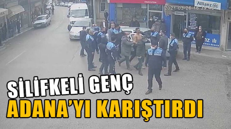 UYUŞTURUCU MADDE ALAN SİLİFKELİ GENÇ ADANA’DA ZOR ANLAR YAŞATTI