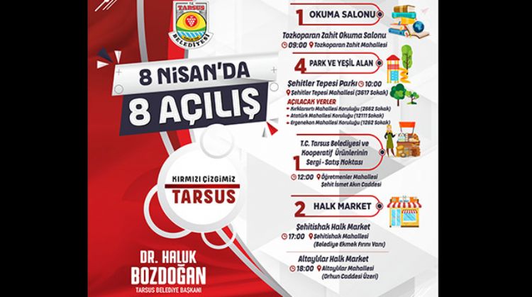 TARSUS’TA 8 NİSAN’DA 8 AÇILIŞ YAPILACAK