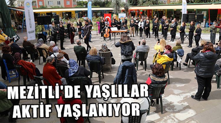 MEZİTLİ BELEDİYESİNDEN YAŞLILARA SAYGI HAFTASI ETKİNLİKLERİ