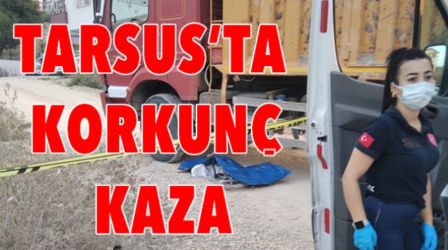 HAFRİYAT KAMYONUN ALTINDA KALDI