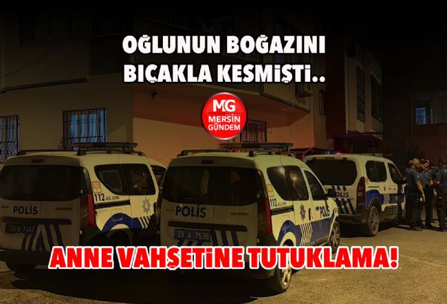 Çocuğunu öldüren anne tutuklandı