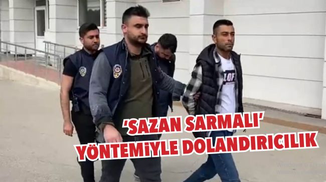 'SAZAN SARMALI' YÖNTEMİYLE DOLANDIRILMAKTAN SON ANDA KURTULDU  