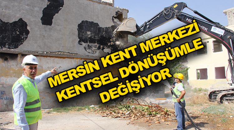 KENTSEL DÖNÜŞÜMDE İLK KEPÇE VURULDU