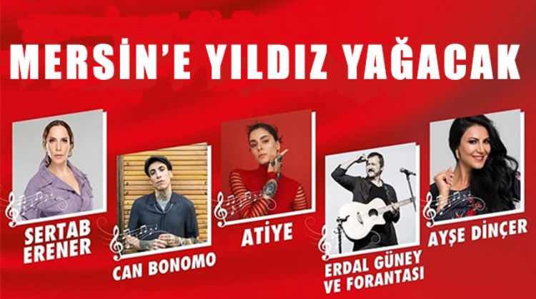 MERSİN’E YILDIZLAR AKIN EDECEK