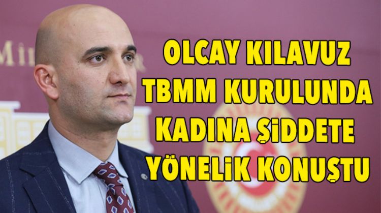 MHP’Lİ KILAVUZ: “TÜRK KADININA KALKAN ELLER EN AĞIR ŞEKİLDE CEZALANDIRILMALIDIR”