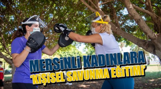 BÜYÜKŞEHİRDEN KADINA ŞİDDETE KARŞI YAKIN SAVUNMA EĞİTİMİ