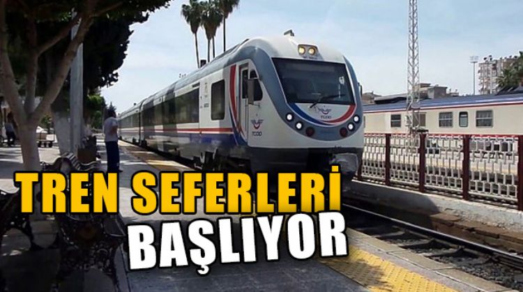 PANDEMİ NEDENİYLE ARA VERİLEN ADANA-MERSİN TREN SEFERLERİ BAŞLIYOR