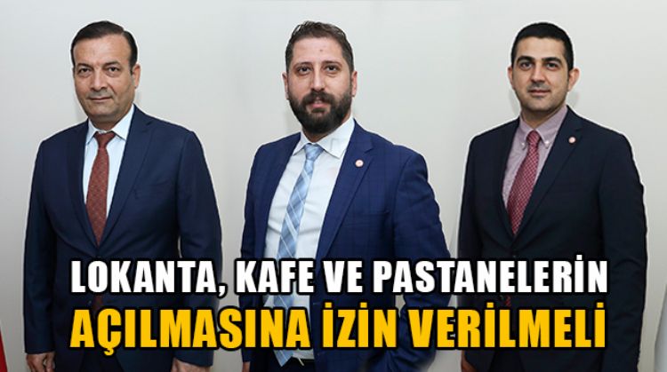 PANDEMİDEN KÖTÜ ETKİLENEN LOKANTA, KAFE VE PASTANE SEKTÖRÜNDE TEK ÇÖZÜM İŞLETMELERİN YENİDEN AÇILMASI