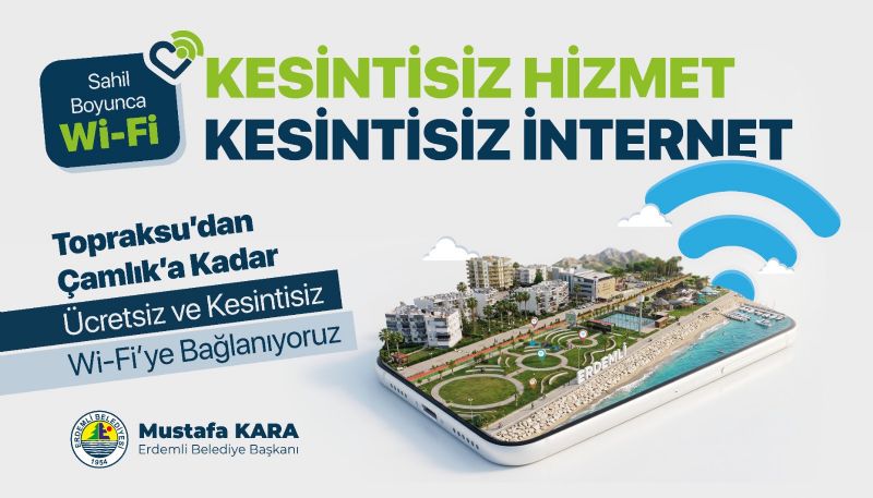 ERDEMLİ SAHİLİNDE DİJİTAL DÖNEM; KESİNTİSİZ VE ÜCRETSİZ İNTERNET DÖNEMİ BAŞLADI