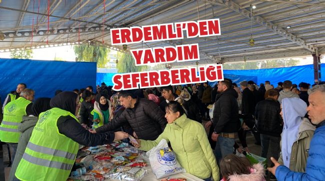 ERDEMLİ YARDIM İÇİN SEFERBER OLDU