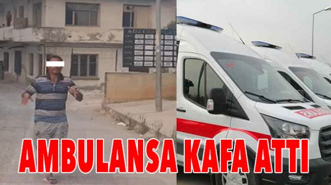SAĞLIK PERSONELİNE KORKULU ANLAR YAŞATTI