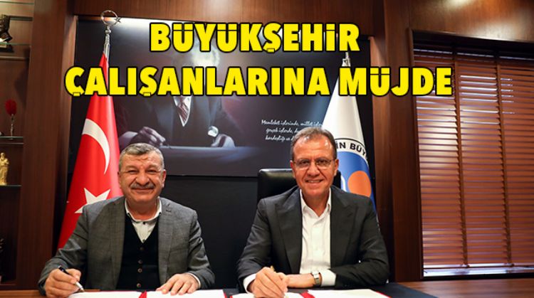 BÜYÜKŞEHİR BELEDİYESİ “SOSYAL DENGE TAZMİNATI SÖZLEŞMESİ”’Nİ İMZALADI