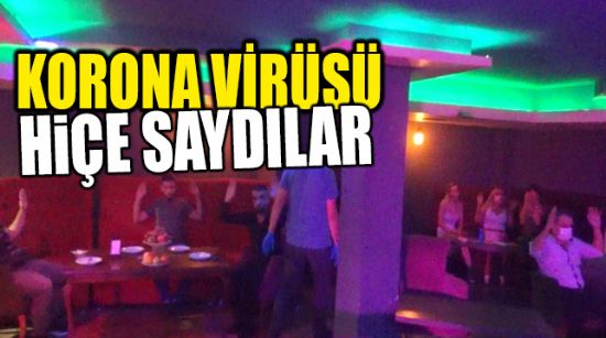 KORONA VİRÜSÜ HİÇE SAYDILAR