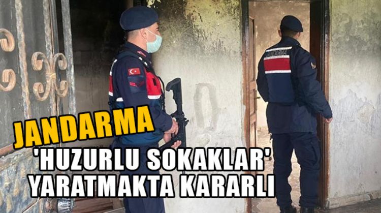 MERSİN’DE JANDARMA UYUŞTURUCUYA GEÇİT VERİLMİYOR