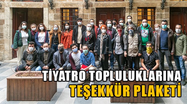 TİYATRO TOPLULUKLARINA TEŞEKKÜR PLAKETİ