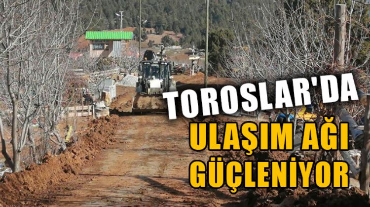 TOROSLAR BELEDİYESİ YOL ÇALIŞMALARIYLA ULAŞIM AĞINI GÜÇLENDİRİYOR