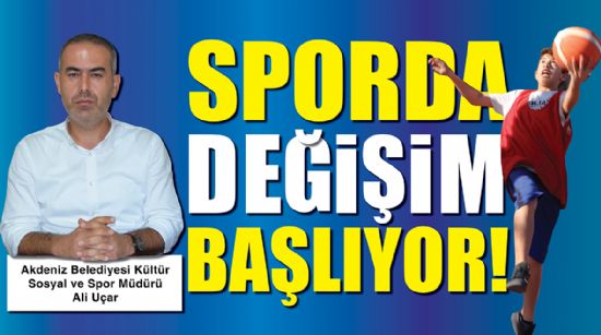 AKDENİZ YENİ PROJELERLE SPORUN MERKEZİ OLMAYA HAZIRLANIYOR