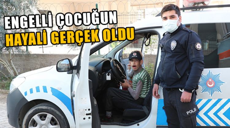 MERSİN POLİSİ ENGELLİ ÇOCUĞA UNUTULMAZ BİR GÜN YAŞATTI