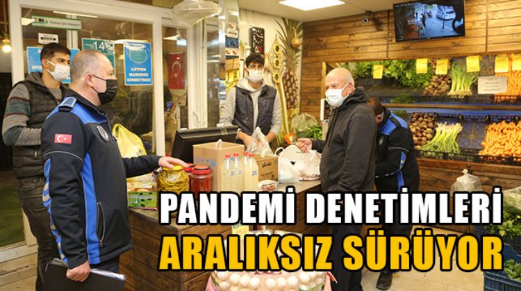 ERDEMLİ’DE ZABITA EKİPLERİ PANDEMİ DENETİMLERİNİ SÜRDÜRÜYOR