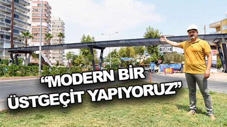 BÜYÜKŞEHİR BELEDİYESİNDEN ÜSTGEÇİT ÇALIŞMASI