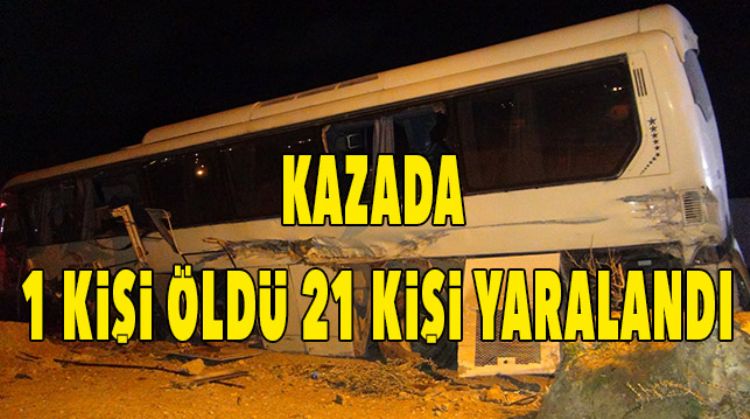 AKKUYU NGS SERVİS ARACI KAZA YAPTI
