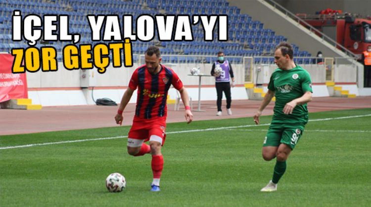 İÇEL İDMAN YURDU-YALOVASPOR MAÇ SONUCU