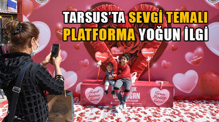 TARSUS BELEDİYESİNİN SEVGİLİLER GÜNÜ ETKİNLİKLERİ YOĞUN İLGİYLE KARŞILANDI