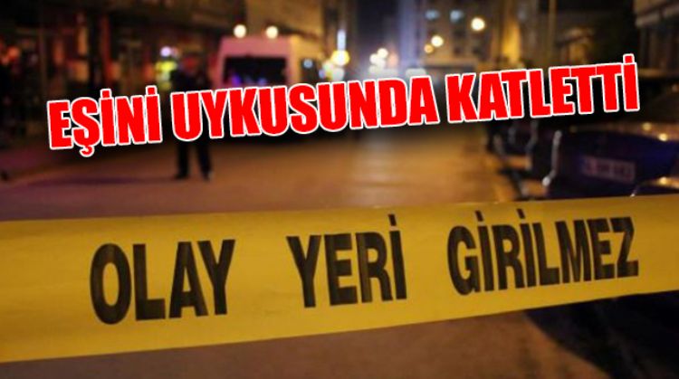 EŞİNİ BIÇAKLAYARAK ÖLDÜRDÜ
