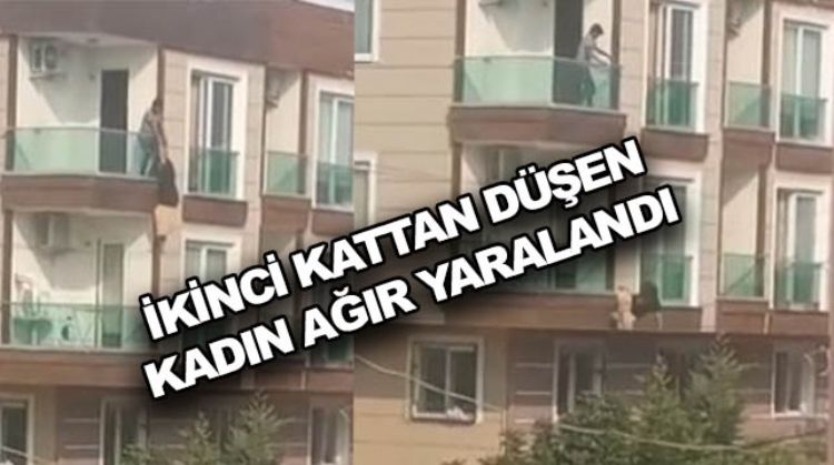 ÇIĞLIK ATARAK BALKONA ÇIKAN KADIN, İKİNCİ KATTAN DÜŞTÜ(VİDEOLU)