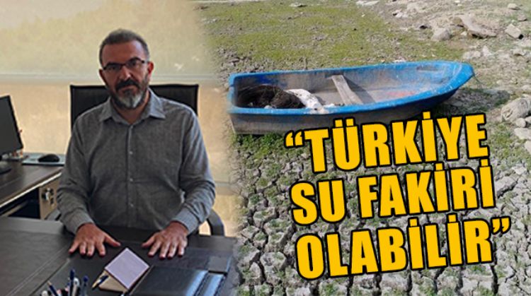 TÜRKİYE İKLİM DEĞİŞİKLİĞİNDEN EN ÇOK ETKİLENECEK ÜLKELERİN BAŞINDA