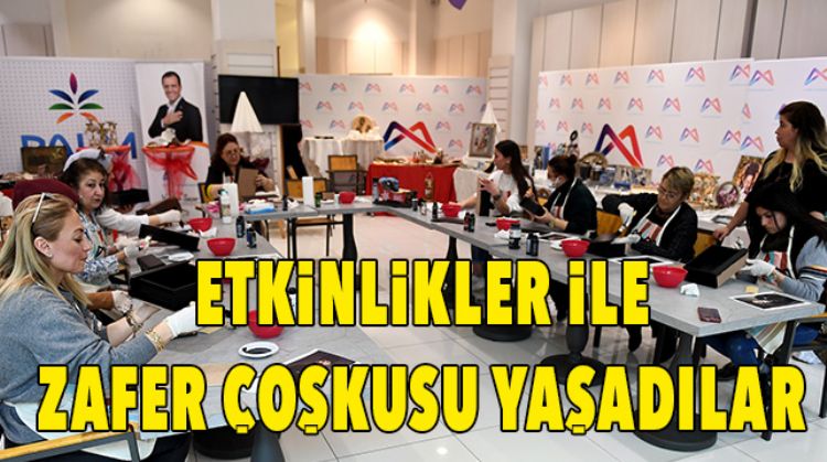 BÜYÜKŞEHİR’İN ETKİNLİKLERİ İLE ZAFER ÇOŞKUSUNU YAŞADILAR