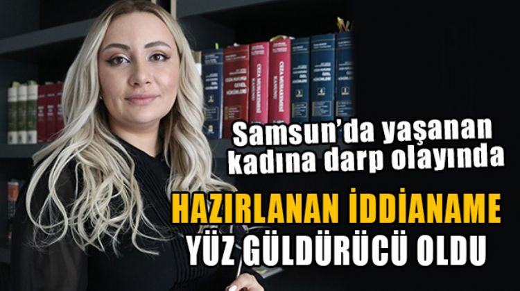 SOKAK ORTASINDA DARP EDİLEN KADININ MERSİN’DEKİ AVUKATI, DAVADA EMSAL BİR KARAR ÇIKABİLECEĞİNİ SÖYLEDİ