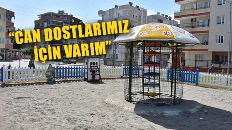 CAN DOSTLARIMIZ İÇİN OYUN PARKI AÇILDI