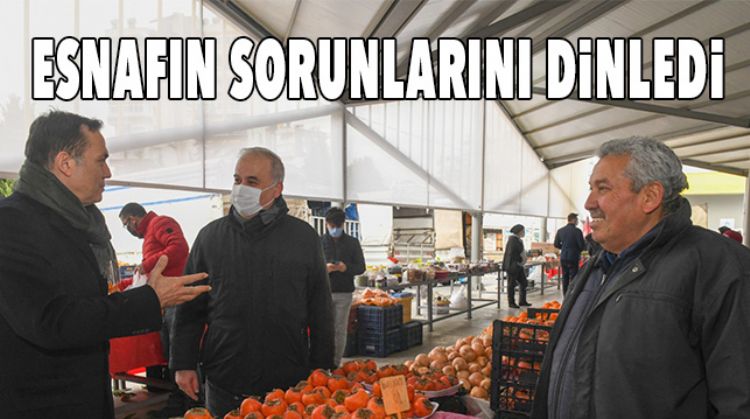 SEMT PAZARINDA ESNAF İLE BULUŞTU