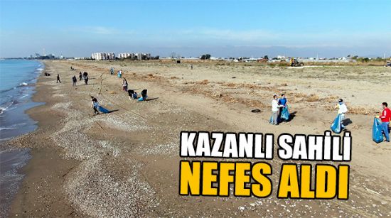KAZANLI SAHİLİ ÇÖPLERDEN TEMİZLENDİ