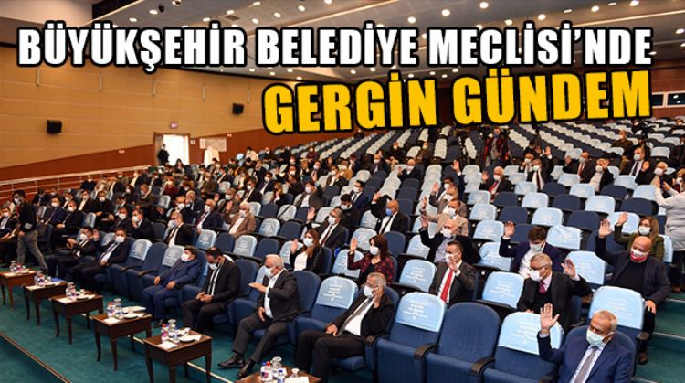 MERSİN BÜYÜKŞEHİR BELEDİYE MECLİSİ, LİMANIN GENİŞLEME TARTIŞMALARINA SAHNE OLDU