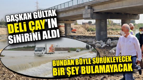 DELİ ÇAY BUNDAN BÖYLE SÜRÜKLEYECEK BİR ŞEY BULAMAYACAK