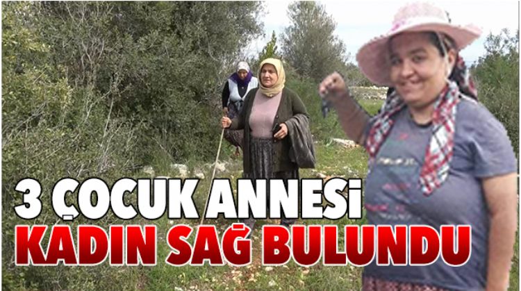 4 GÜNDÜR KAYIP OLAN KADIN BULUNDU