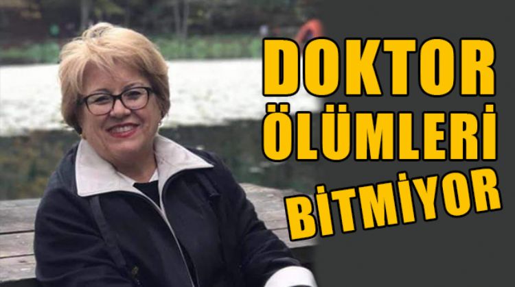 MERSİN’DE BİR HEKİM DAHA KORONAYA YENİK DÜŞTÜ