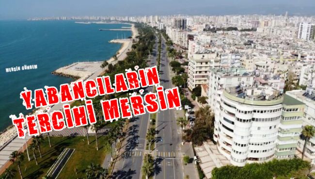YABANCIYA KONUT SATIŞINDA MERSİN 3. SIRADA