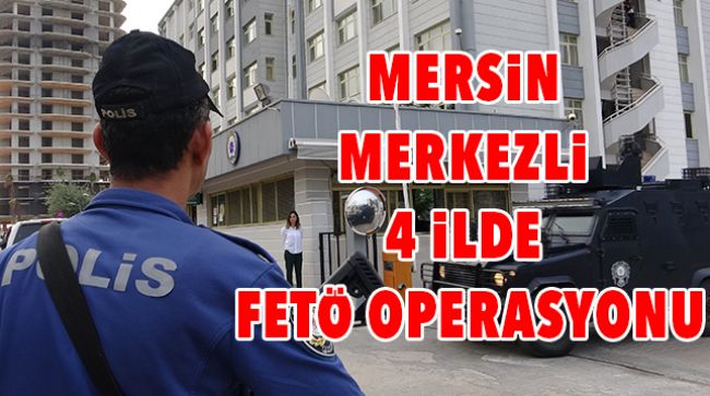 FETÖ OPERASYONU: 44 GÖZALTI