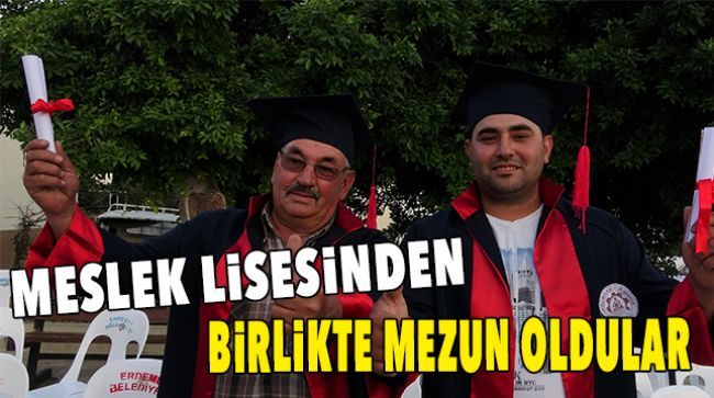 BABA VE OĞUL BİRLİKTE MEZUN OLDULAR