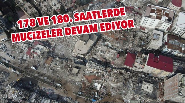 178 VE 180. SAATLERDE MUCİZELER DEVAM EDİYOR