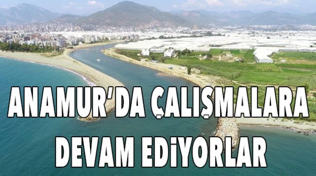 TAŞKIN RİSKİNE KARŞI ÇALIŞMALAR SÜRÜYOR