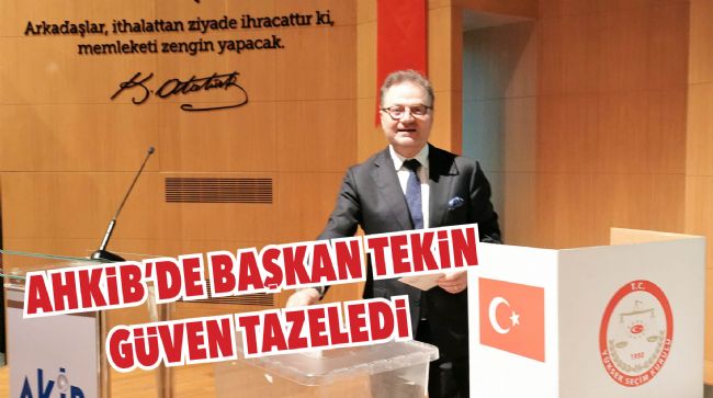 BAŞKAN TEKİN YENİDEN SEÇİLDİ